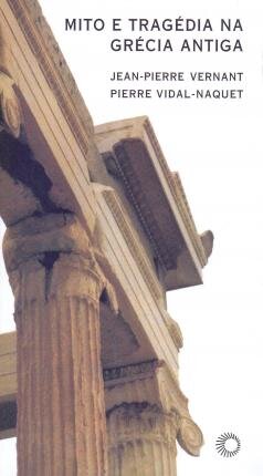 Mito E Tragédia Na Grécia Antiga