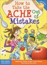 How to Take the ACHE Out of Mistakes