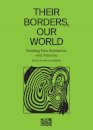 Their Borders, Our World