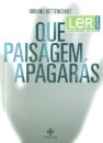Que Paisagem Apagarás?