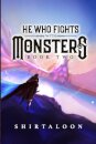 He Who Fights with Monsters