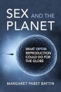 Sex and the Planet