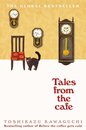 Tales from the Cafe : Before the Coffee Gets Cold