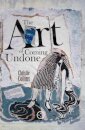 The Art Of Coming Undone