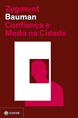 Confiança E Medo Na Cidade