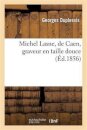 Michel Lasne, de Caen, Graveur En Taille Douce