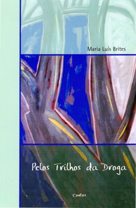 Pelos Trilhos da Droga