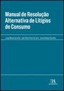 Manual de Resolução Alternativa de Litígios de Consumo