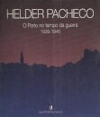 O Porto no Tempo da Guerra 1939-1945
