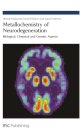 Metallochemistry of Neurodegeneration