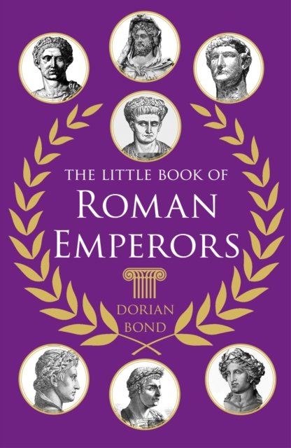 The Little Book Of Roman Emperors