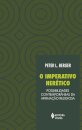 Imperativo Herético: Possibilidades Contemporâneas da Afirmação Religiosa