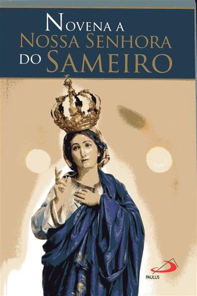 Novena a Nossa Senhora do Sameiro