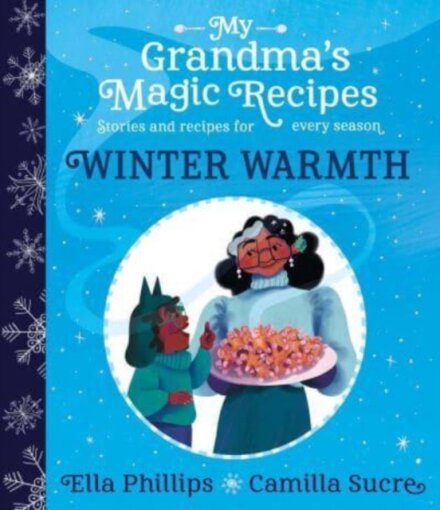 My Grandma'S Magic Recipes: Winter Warmth