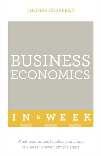Business Economics In A Week