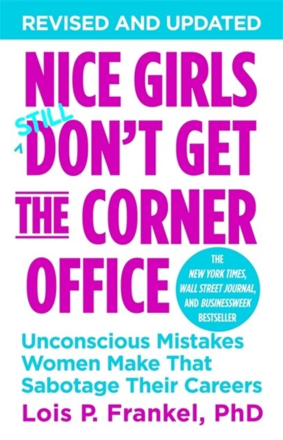 Nice Girls Don'T Get The Corner Office