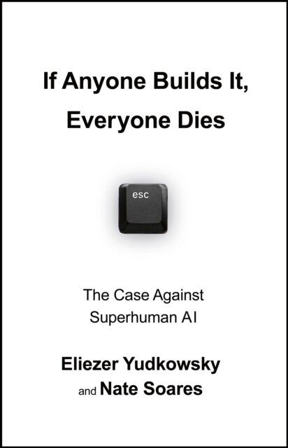 If Anyone Builds It Everyone Dies