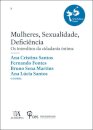 Mulheres, Sexualidade, Deficiência: os interditos da cidadania íntima