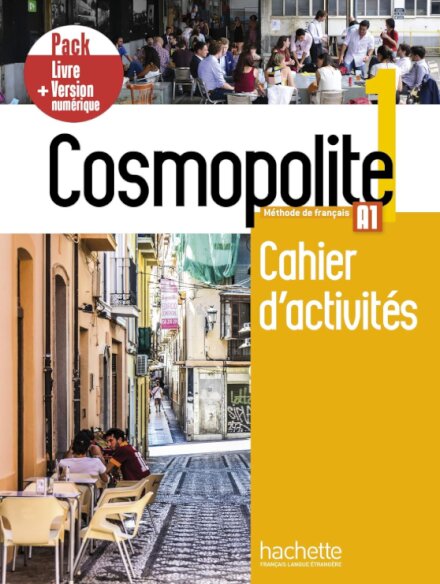 Cosmopolite 1 Pack Cahier d'activités