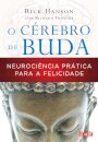 O Cérebro De Buda: Neurociência Prática Para A Felicidade