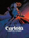 Carlota, Imperatriz (Tomo 1 E 2)