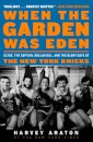 When the Garden Was Eden