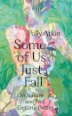 Some of Us Just Fall