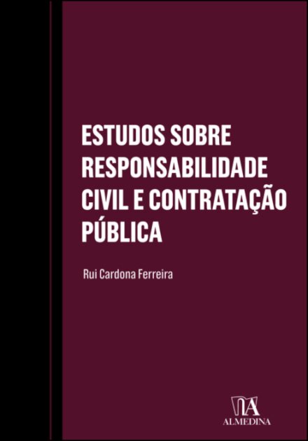 Estudos Sobre Responsabilidade Civil E Contratação Pública