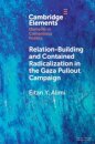 Relation-Building and Contained Radicalization in the Gaza Pullout Campaign