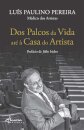 Dos Palcos da Vida até à Casa do Artista
