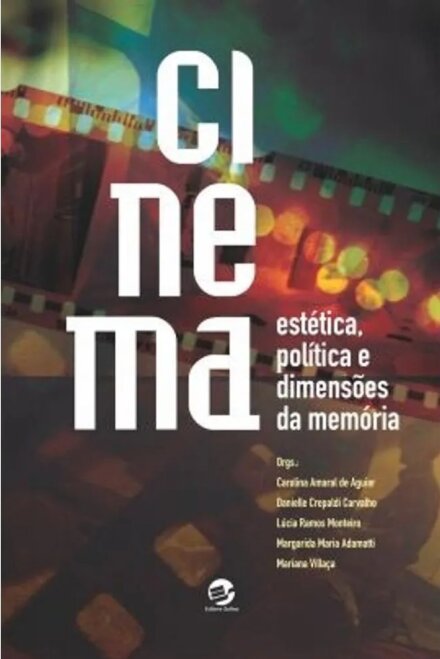 Cinema: Estética, Política E Dimensões Da Memória
