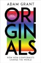 Originals : How Non-conformists Change the World