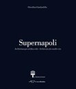 Supernapoli: Architecture for Another City