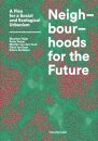 Neighbourhoods for the Future