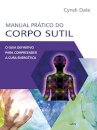 Manual Prático Do Corpo Sutil