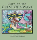 Born on the Crest of a Wave
