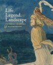 Life, Legend, Landscape