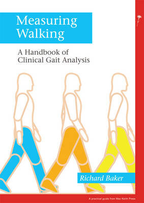 Measuring Walking : A Handbook of Clinical Gait Analysis