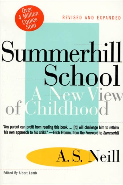 Summerhill School: A New View
