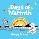 Days of Warmth