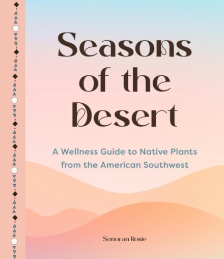 Seasons of the Desert