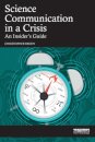 Science Communication in a Crisis