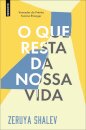 O Que Resta da Nossa Vida