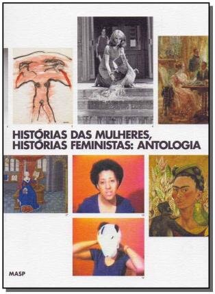 Histórias Das Mulheres, Histórias Feministas: Antologia