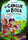 O Gangue da Bola 1: O Mistério da Bola Desaparecida