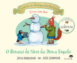 O Boneco De Neve Da Dona Esquilo- Contos Do Bosque Da Bolota
