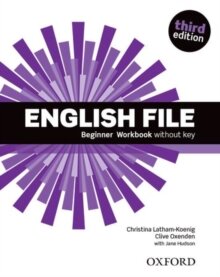 English File, 3rd Edition Beginner: Workbook Without Key