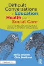 Difficult Conversations in Education, Health and Social Care