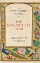 The Posthumous Papers Of The Manuscripts Club