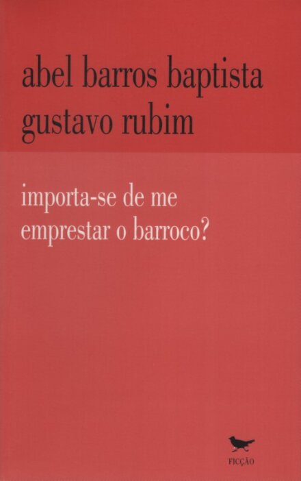 Importa-se de me Emprestar e Barroco?